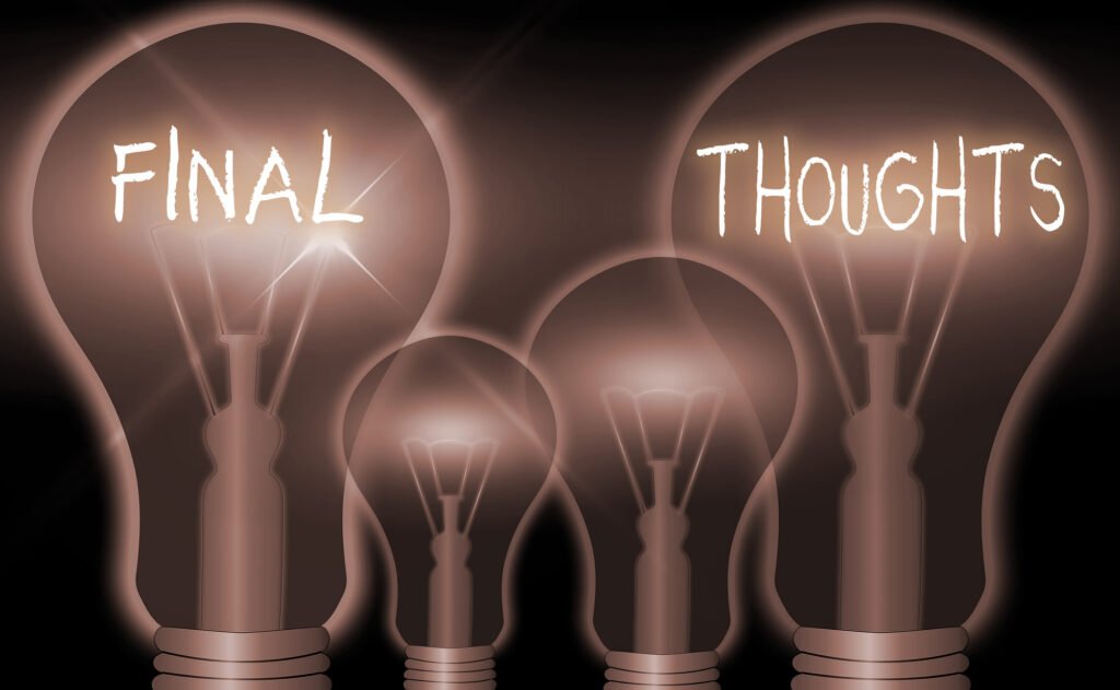 Final thoughts